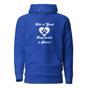 Dog Lover Premium Cotton Hoodie - Life Is Good Dogs Make It Better